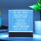 Wife Gift-Keepsake gift for wife, I love you Mothers' Day, Birthday, Anniversary, Valentines Day- Sentimental and Romantic.